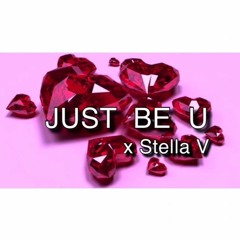 Stella V - JUST BE U