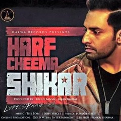 Shikar - Harf Cheema