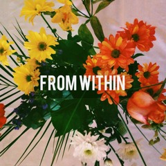 From Within (original) - Alyssa Gutierrez