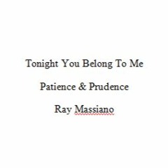 Tonight You Belong To Me (Patience And Prudence Cover)