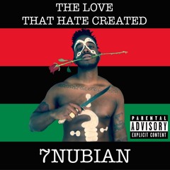 02. Asé feat. King Ezra - by 7NUBIAN - The Love That Hate Created
