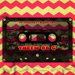 Threw The G @Blaxkchapo  ft @debogotloud  & @koking__