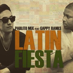 Pablito Mix - Latin Fiesta (Feat. Gappy Ranks)