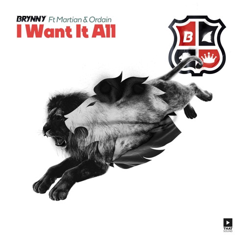 Brynny Ft. Martian & Ordain - I Want It All (Radio Edit)