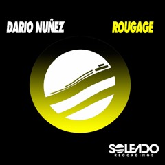 ROUGAGE - DARIO NUÑEZ - SOLEADO RECORDINGS
