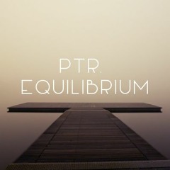 Ptr. - Equilibrium