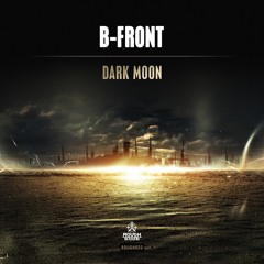 B-Front - Dark Moon [OUT NOW!]
