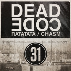 Deadcode - Chasm - ThirtyOne Recordings