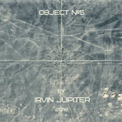 Irvin Jupiter Object №5