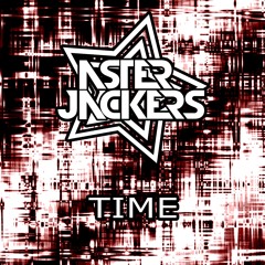 Asterjackers - Time [FREE DOWNLOAD]