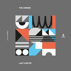 The Junkies - Last Love - Truesoul - TRUE1274