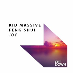 Kid Massive & Feng Shui - Joy [Teaser]