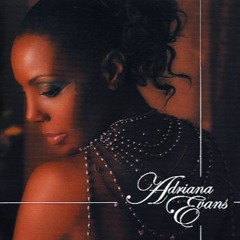 Adriana Evans - Looking For Your Love