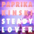 Paprika&#x20;Kinski Steady&#x20;Lover Artwork
