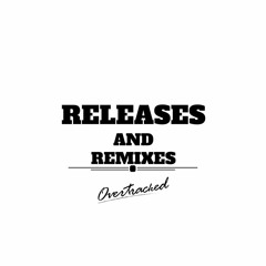 Releases & Remixes
