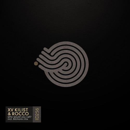 XV Kilist & Rocco - Who Would You Call (Bitmonx Remix)