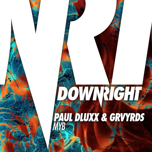 Paul Dluxx & GRVYRDS - MYB (Original Mix) #1 BEATPORT BREAKS CHART