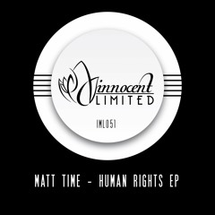 IML051 - Matt Time - HUMAN RIGHTS EP