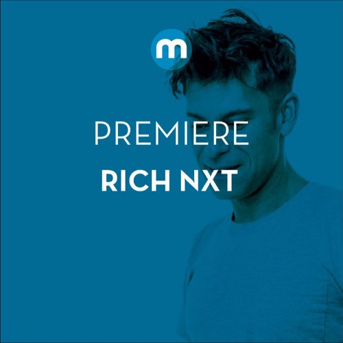 Premiere: Rich NxT 'Longtime'