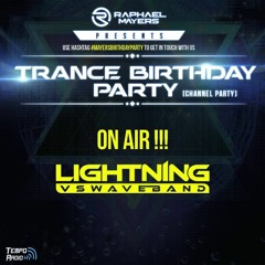 LightningVsWaveband GuestMix @ Raphael Mayers TranceBirthdayParty@Tempo-radio.com(13022016)