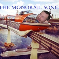 The Monorail Song