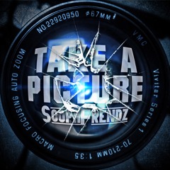 SoopaFrendz - Take A Picture [prod. King Farrow]