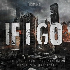 Qriminal - If I Go (Original Mix)