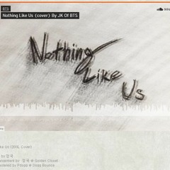 Nothing Like Us (Cover) BY BTS JK