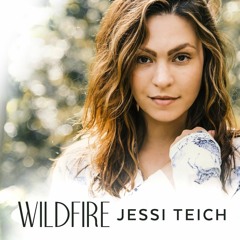 Jessi Teich - Wildfire