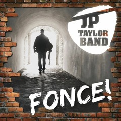 JP Taylor Band - On Fonce