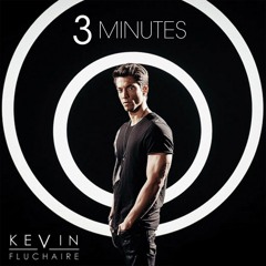 Kévin Fluchaire - 3 Minutes (Original Mix [Radio Edit])