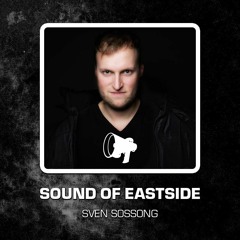 Sven Sossong - Sound of Eastside 002 150216