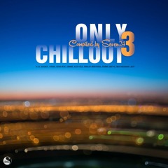 Only Chillout , Vol.3 (Compiled & Mixed By Seven24)