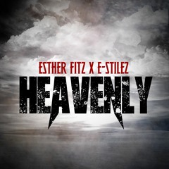 Esther Fitz & E - Stilez - Heavenly (Prod. By AfroKey)