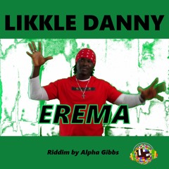 Likkle Danny - Erema (2016)