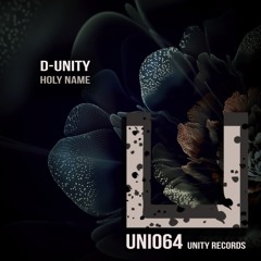 D-Unity - Holy Name (Original Mix) ---- OUT NOW!!!
