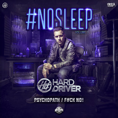 Hard Driver - Psychopath (Official HQ Preview)
