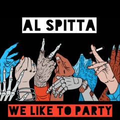 We Like To Party   (prod by DowntownMusic)