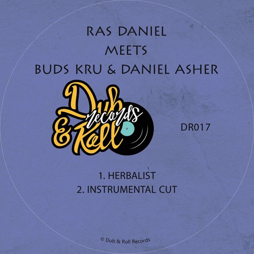 Herbalist - Ras Daniel Meets Buds Kru & Daniel Asher  (Original Mix)