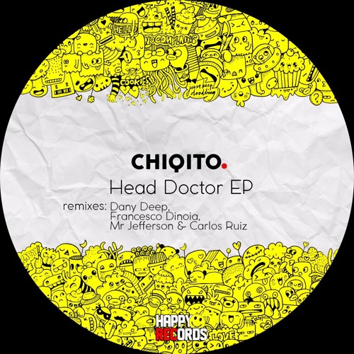 Chiqito - Head Doctor (Dany Deep Remix)(Happy Records)