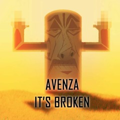 Avenza - It's Broken (Original Mix)