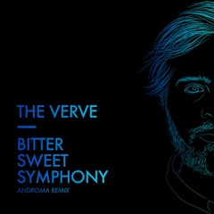 The Verve - Bittersweet Symphony (Androma Remix)