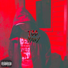 Too Many