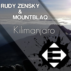 Rudy Zensky & MountBlaq - Kilimanjaro (OUT NOW)[Available on iTunes]