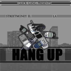StreetMoney EL - Hang Up