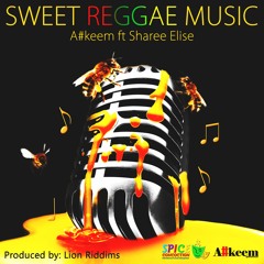 A#keem - Sweet Reggae Music (ft Sharee Elise) [Grenada] [Jamaica]