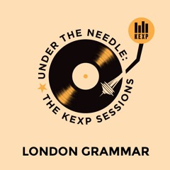 Under The Needle, Episode 23 - London Grammar