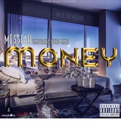 Me$$iah Ft Yung Mazi - Money Prod Richie Souf