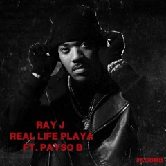 Ray J - Real Life Playa (ft. Payso B)