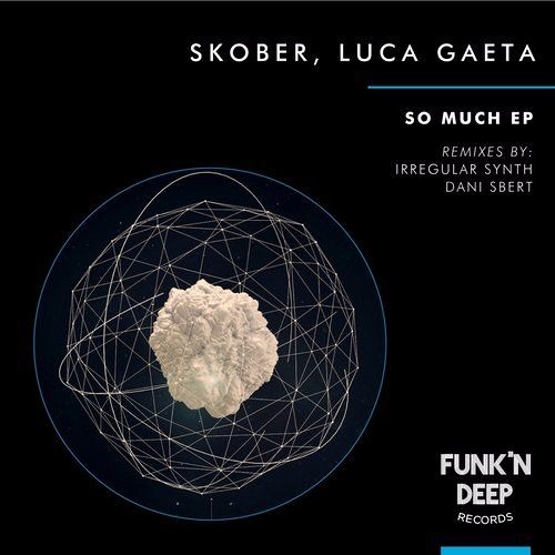 Skober, Luca Gaeta - The Single Shot [Funk'n Deep Records]